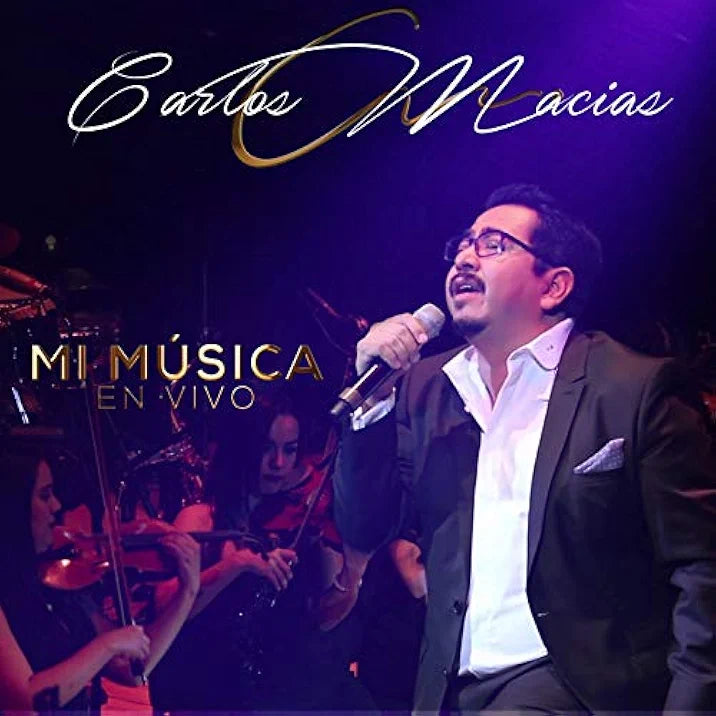 CD CARLOS MACIAS/MI MUSICA  EN VIVO