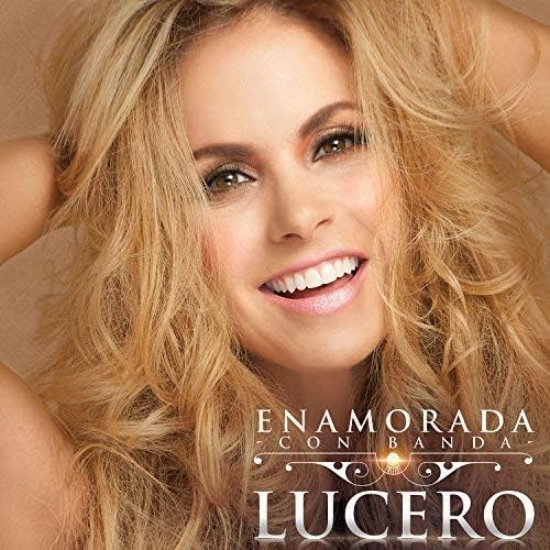 CD+ LUCERO/ENAMORADA CON BANDA+