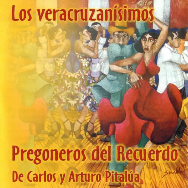 CD LOS VERACRUZANISIMOS/PREGONEROS DEL R