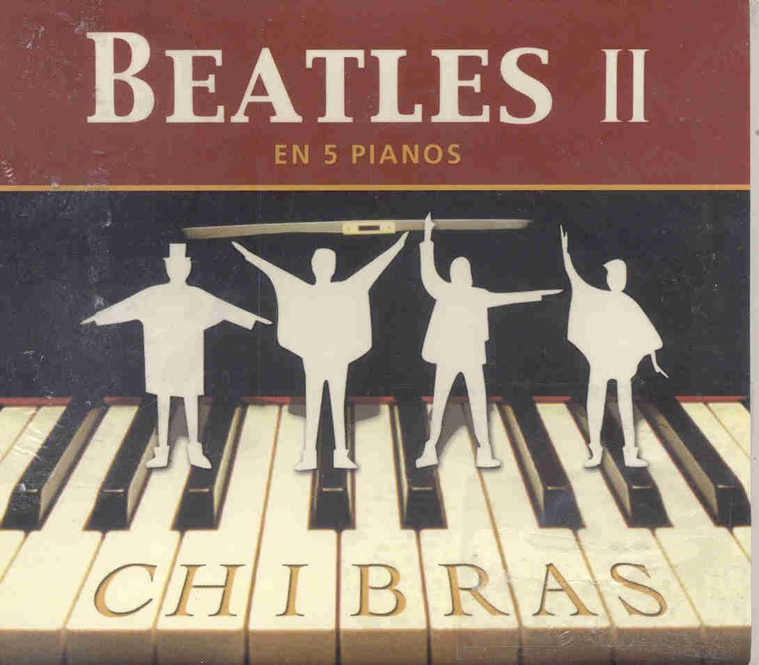 CD CHIBRAS/BEATLES II EN 5 PIANOS