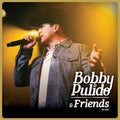 LP BOBBY PULIDO & FRIENDS