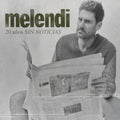 CD MELENDI 20 AÑOS SIN NOTICIAS