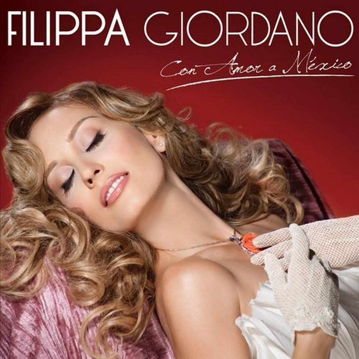 CD FILIPPA GIORDANO/CON AMOR A MEXICO