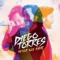 CD DIEGO TORRES / MEJOR QUE AYER