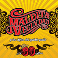 CD MALDITA VECINDAD Y LOS/A 30 AÑOS