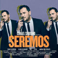 CD ISMAEL SERANO / SEREMOS