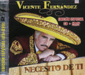 CD VICENTE FERNANDEZ/NECESITO DE TI(CD+D
