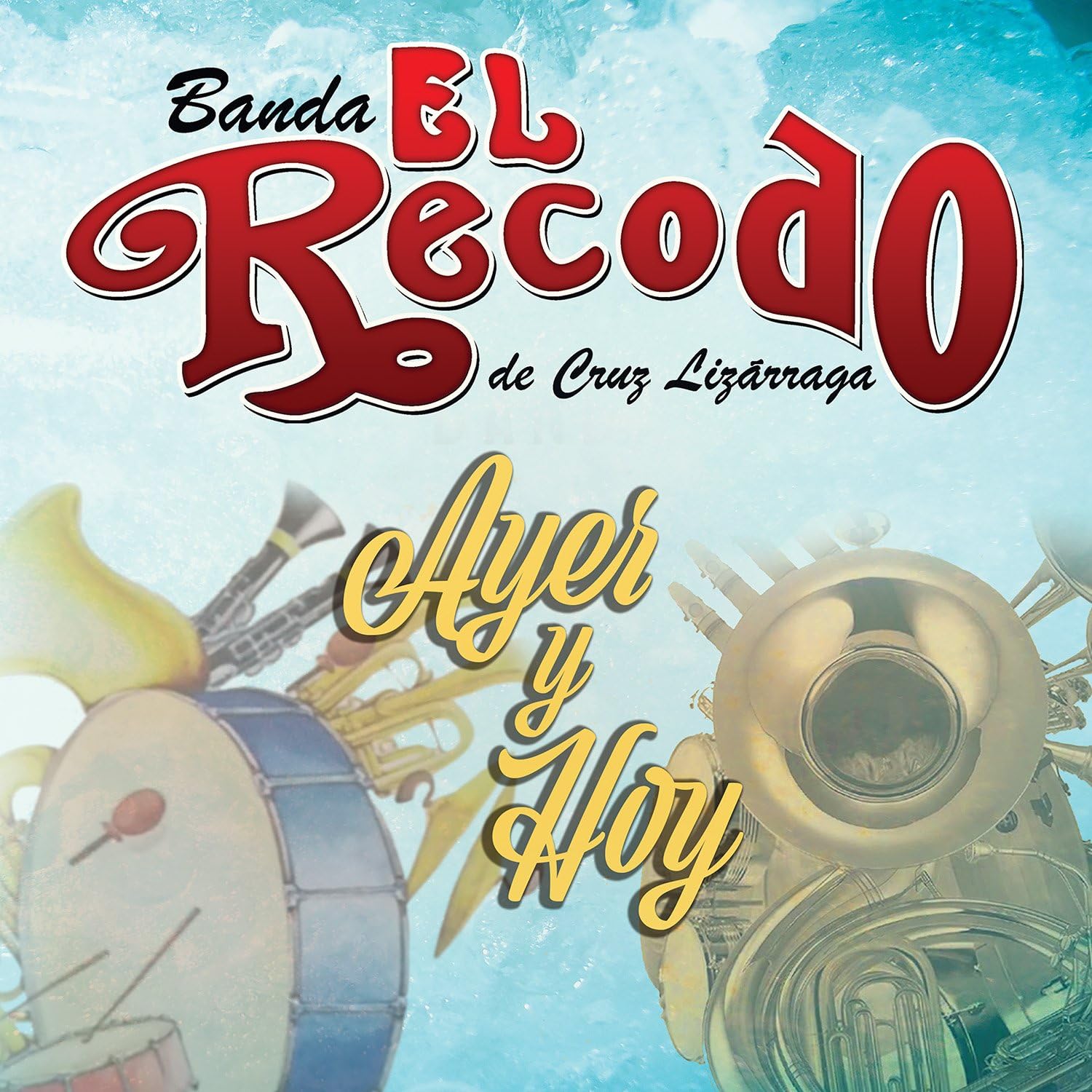 CD*BANDA EL RECODO / AYER Y HOY