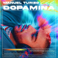 CD MANUEL TURIZO / DOPAMINA