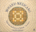 CD SINFONICA DE XALAPA/MOSAICO MEXICANO
