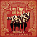CD TIGRES DEL NORTE / Y SU PALABRA ES LA