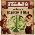 CD PESADO/TRIBUTO A LOS ALEGRES