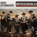 CD IMPRESCINDIBLES/GRUPO EXTERMINADOR