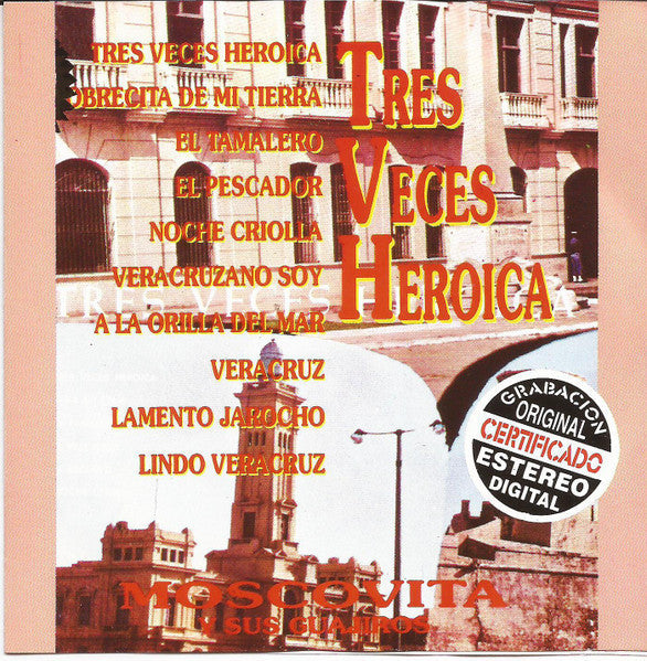 CD MOSCOVITA Y SUS GUAJIROS/3 VECES HERO
