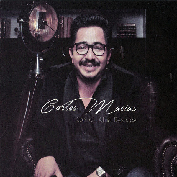 CD CARLOS MACIAS/CON EL ALMA DESNUDA